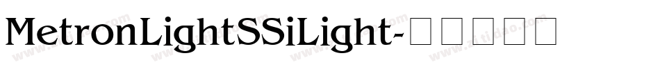 Metron Light SSi Light字体转换